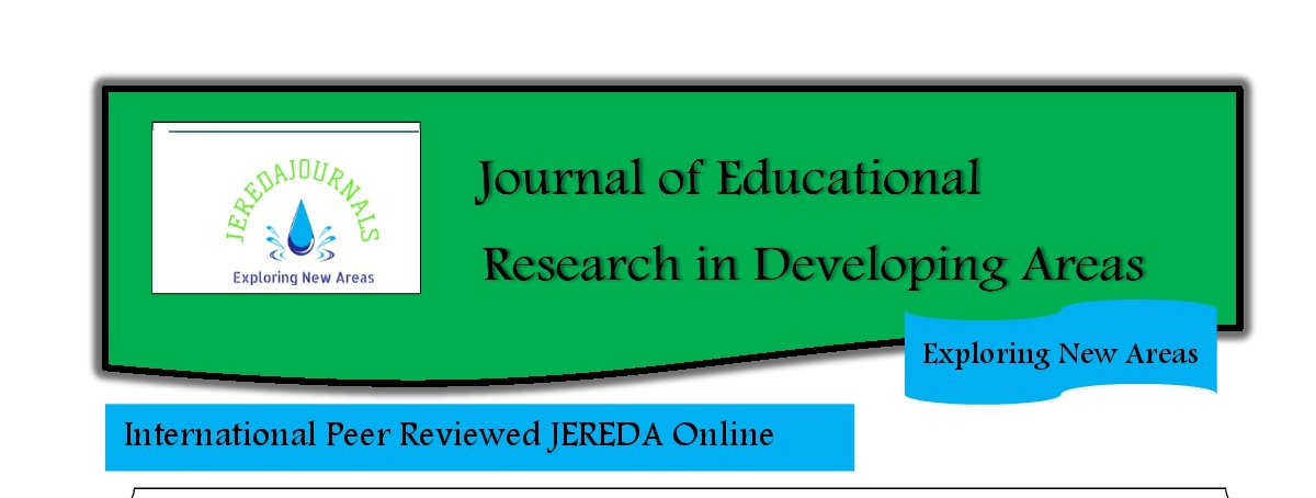 JOURNAL OF EDUCATIONAL RESEARCH IN DEVELOPING AREAS