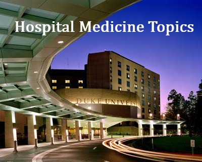 Hospital Medicine Topics